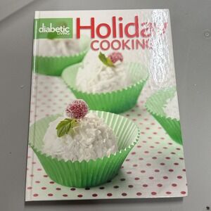 Diabetic Living Holiday Cooking Cookbook Recipes Healthy Holiday Meals‎